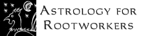 Astrology for Rootworkers